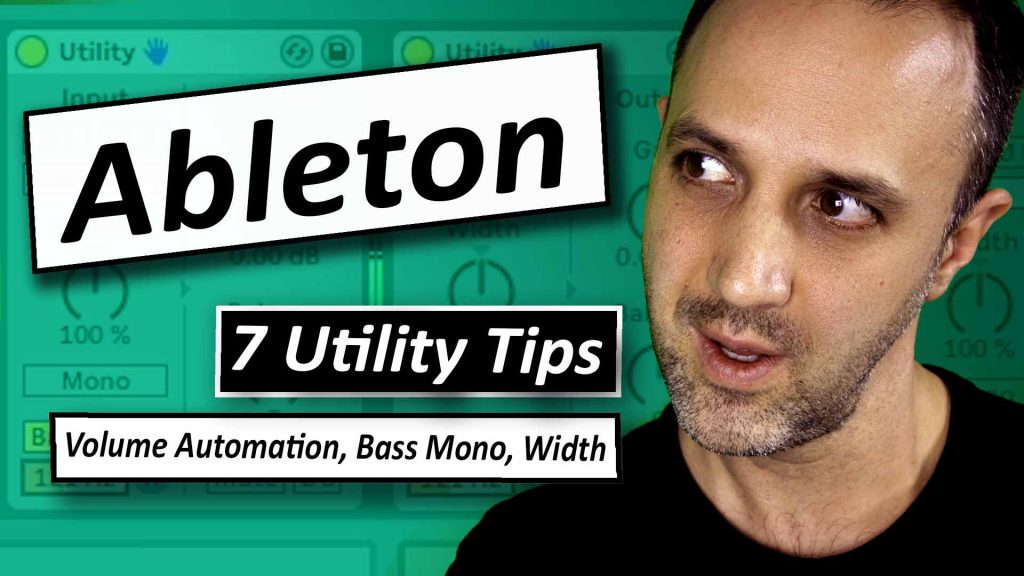 Ableton - 7 Utility Tips - Volume Automation, Bass Mono, Width